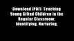 Download [PDF]  Teaching Young Gifted Children in the Regular Classroom: Identifying, Nurturing,