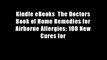 Kindle eBooks  The Doctors Book of Home Remedies for Airborne Allergies: 100 New Cures for