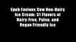Epub Envious Cow Non-Dairy Ice Cream: 31 Flavors of Dairy-Free, Paleo, and Vegan Friendly Ice
