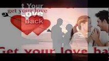 get your love back +91-9814235536 in delhi,mumbai,chennai,pune,punjab,india,uk,usa,australia,new york,england,indonesia.