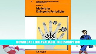 eBook Free Models for Embryonic Periodicity (Monographs in Developmental Biology, Vol. 24) Free