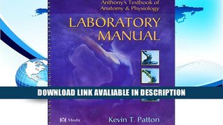 eBook Free Anthony s Textbook of Anatomy and Physiology LABORATORY MANUAL Free Online