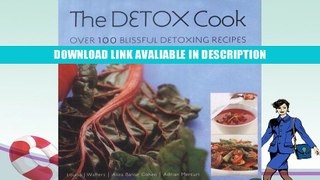 eBook Free The Detox Cook: Over 100 Blissful Detoxing Recipes Free Online