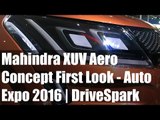 Mahindra XUV Aero Concept First Look - Interior, Specs, Features | DriveSpark