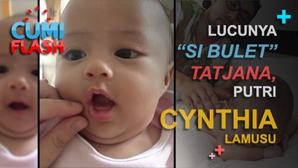 Lucunya 'Si Bulet' Tatjana, Putri Cynthia Lamusu - CumiFlash 03 Maret 2017