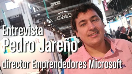 Entrevista a Pedro Jareño, director de emprendedores de Microsoft