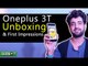 Oneplus 3T Unboxing & First Impressions - GIZBOT