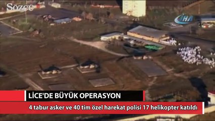 Lice’de büyük operasyon