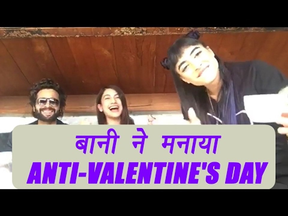 Bani J celebrates Anti-Valentine's Day with Gauhar Khan | FilmiBeat