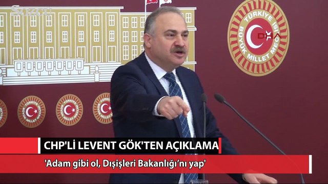 CHP'li Levent Gök'ten sert tepki