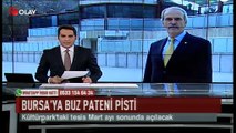 Bursa'ya buz pateni pisti (Haber 05 03 2017)