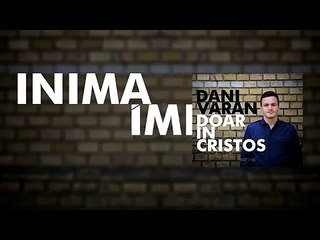 Dani Varan - Selectii de muzica crestina