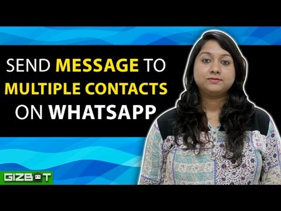 WhatsApp: Send Message to Multiple Contacts on...