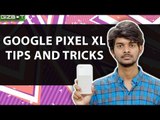 Google Pixel XL: 5 Killer Tips and Tricks That Most People Are Not Aware of - GIZBOT