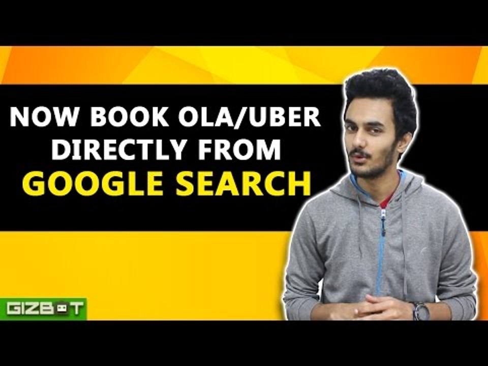 Book Ola or Uber Through Google Search from your Smartphones - GIZBOT