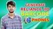 Generate RELIANCE JIO BARCODE using any 4G Smartphone - GIZBOT