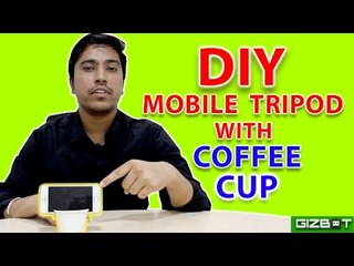 DIY: Make A Mobile Tripod from a Coffee Cup - GIZBOT