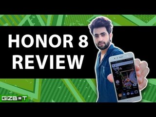 Honor 8 Review - GIZBOT