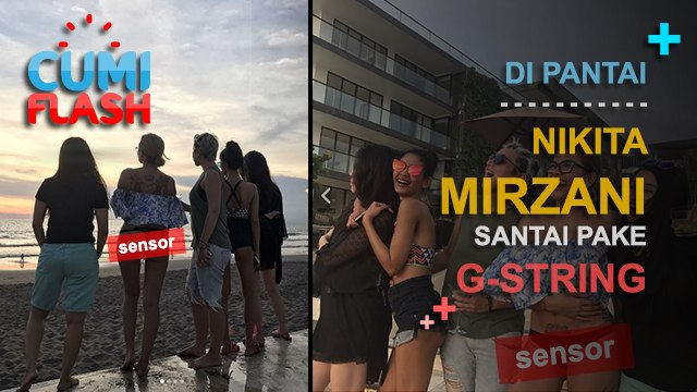 Di Pantai, Nikita Mirzani Santai Pakai G-String - CumiFlash 06 Maret 2017