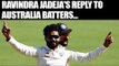 Ravindra Jadeja clinches 6 wickets, Australia all out for 276 lead India by 87 runs | Oneindia News
