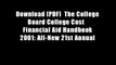 Download [PDF]  The College Board College Cost   Financial Aid Handbook 2001: All-New 21st Annual