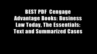 BEST PDF  Cengage Advantage Books: Business Law Today, The Essentials: Text and Summarized Cases