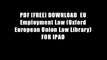 PDF [FREE] DOWNLOAD  EU Employment Law (Oxford European Union Law Library) FOR IPAD