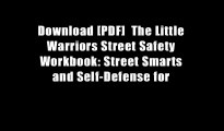 Download [PDF]  The Little Warriors Street Safety Workbook: Street Smarts and Self-Defense for