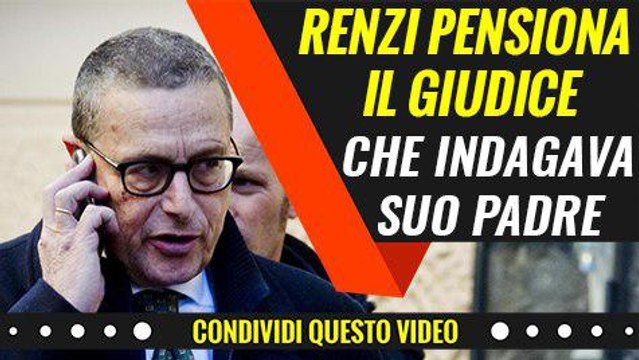 Renzi pensiona i magistrati scomodi