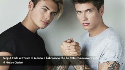 Benji & Fede al Forum di Milano e l'abbraccio che ha fatto commuovere i fan