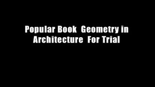 Popular Book  Geometry in Architecture  For Trial