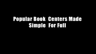 Popular Book  Centers Made Simple  For Full