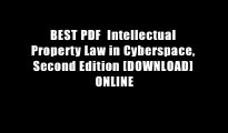 BEST PDF  Intellectual Property Law in Cyberspace, Second Edition [DOWNLOAD] ONLINE