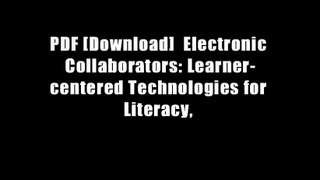PDF [Download]  Electronic Collaborators: Learner-centered Technologies for Literacy,