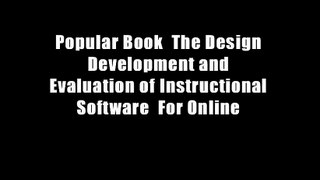 Popular Book  The Design Development and Evaluation of Instructional Software  For Online