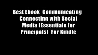 Best Ebook  Communicating   Connecting with Social Media (Essentials for Principals)  For Kindle