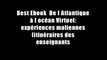 Best Ebook  De l Atlantique ? l oc?an Virtuel: exp?riences maliennes (itin?raires des enseignants