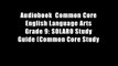 Audiobook  Common Core English Language Arts Grade 9: SOLARO Study Guide (Common Core Study