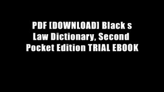 PDF [DOWNLOAD] Black s Law Dictionary, Second Pocket Edition TRIAL EBOOK