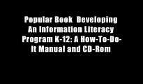 Popular Book  Developing An Information Literacy Program K-12: A How-To-Do-It Manual and CD-Rom