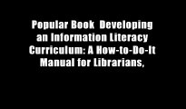 Popular Book  Developing an Information Literacy Curriculum: A How-to-Do-It Manual for Librarians,