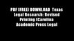 PDF [FREE] DOWNLOAD  Texas Legal Research: Revised Printing (Carolina Academic Press Legal