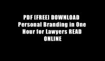 PDF [FREE] DOWNLOAD  Personal Branding in One Hour for Lawyers READ ONLINE