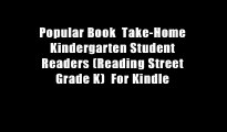 Popular Book  Take-Home Kindergarten Student Readers (Reading Street Grade K)  For Kindle