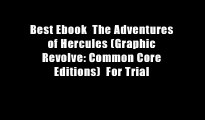 Best Ebook  The Adventures of Hercules (Graphic Revolve: Common Core Editions)  For Trial