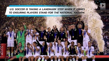 US Soccer: Players must 'stand respectfully' during national anthem