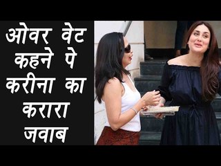 Kareena Kapoor breaks silence on people calling her Overweight | FilmiBeat