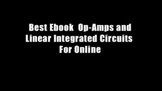 Best Ebook  Op-Amps and Linear Integrated Circuits  For Online