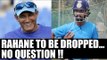 India vs Australia: Ajinkya Rahane to paly in Bengaluru Test, says Anil Kumble | Oneindia News