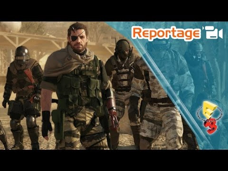 Reportage : E3 2014 : Metal Gear Solid V : The...